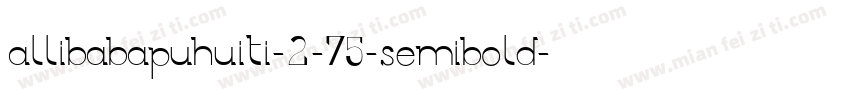 allibabapuhuiti-2-75-semibold字体转换