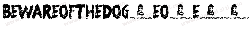 BewareOfTheDog-eo7e字体转换