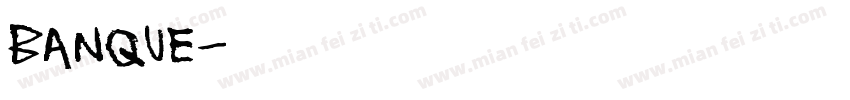 Banque字体转换