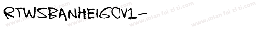RTWSBanHeiGOv1字体转换