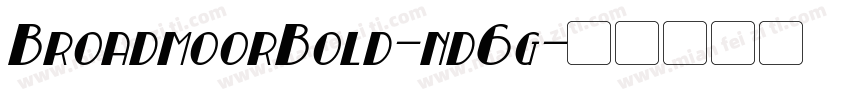 BroadmoorBold-nd6g字体转换
