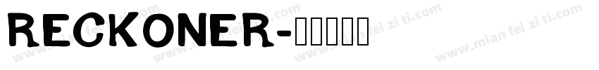 RECKONER字体转换