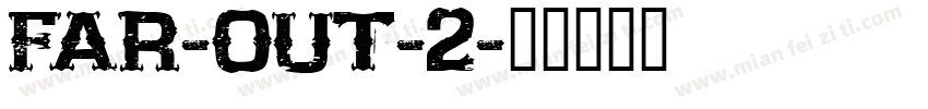 far-out-2字体转换