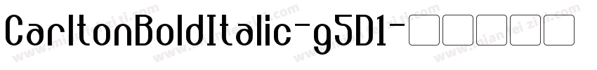 CarltonBoldItalic-g5D1字体转换