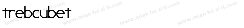 trebcubet字体转换