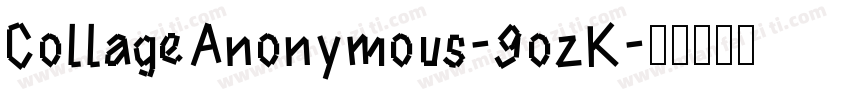 CollageAnonymous-9ozK字体转换