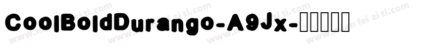 CoolBoldDurango-A9Jx字体转换