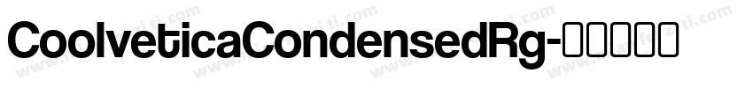 CoolveticaCondensedRg字体转换