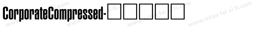 CorporateCompressed字体转换