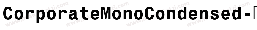 CorporateMonoCondensed字体转换