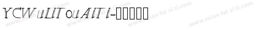 YCWuLiTouAiTi字体转换