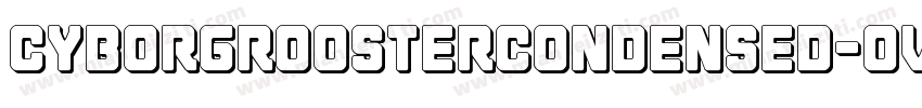 CyborgRoosterCondensed-Ov1A字体转换