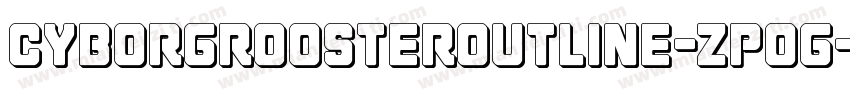 CyborgRoosterOutline-zPoG字体转换