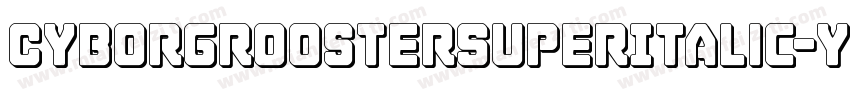 CyborgRoosterSuperItalic-ydgq字体转换