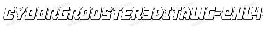 CyborgRooster3DItalic-EnL4字体转换