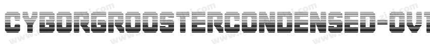 CyborgRoosterCondensed-Ov1A字体转换