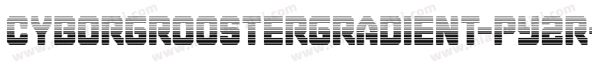 CyborgRoosterGradient-pY2R字体转换