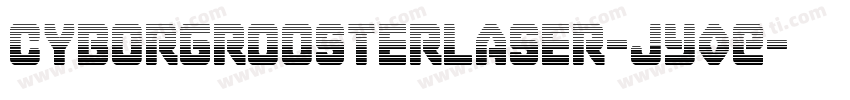 CyborgRoosterLaser-JY0E字体转换