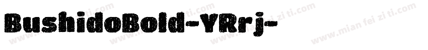 BushidoBold-YRrj字体转换
