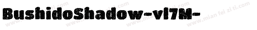 BushidoShadow-vl7M字体转换