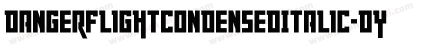DangerFlightCondensedItalic-dYdx字体转换
