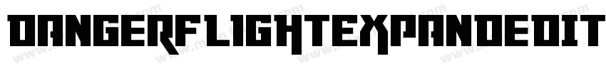 DangerFlightExpandedItalic-LgvE字体转换