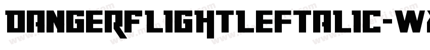 DangerFlightLeftalic-Wx9O字体转换