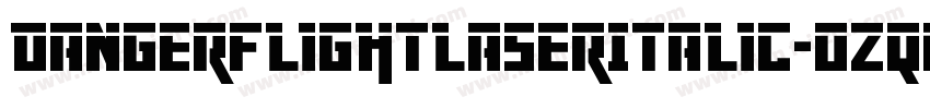 DangerFlightLaserItalic-0ZqG字体转换
