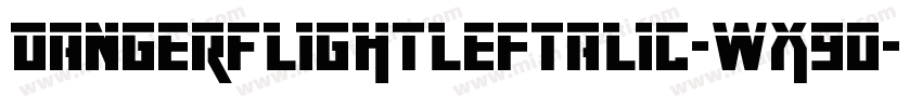 DangerFlightLeftalic-Wx9O字体转换