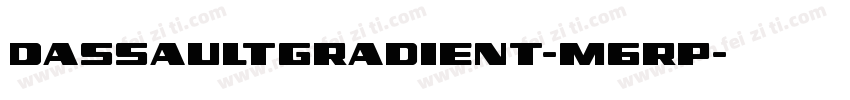 DassaultGradient-m6RP字体转换