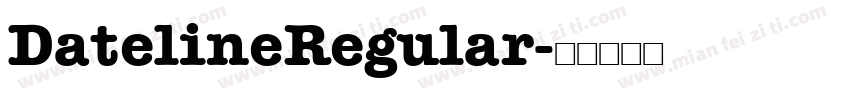 DatelineRegular字体转换