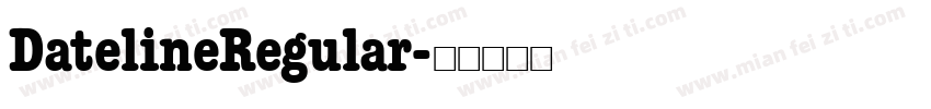 DatelineRegular字体转换
