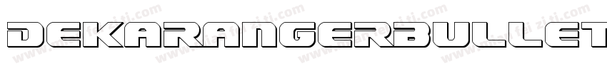DekarangerBullet-8p3Z字体转换