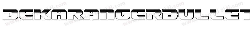 DekarangerBullet-8p3Z字体转换