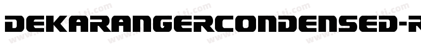 DekarangerCondensed-r6R8字体转换