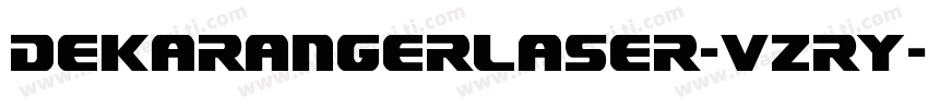 DekarangerLaser-vzry字体转换
