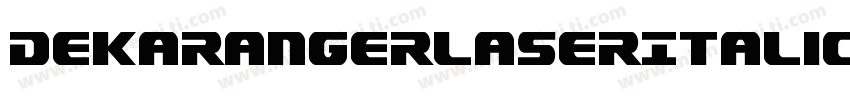 DekarangerLaserItalic-wzMP字体转换