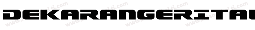 DekarangerItalic-G2Gm字体转换