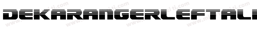 DekarangerLeftalic-jzpl字体转换