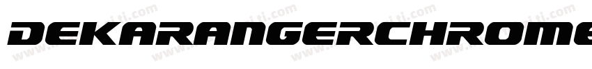 DekarangerChrome-lyzZ字体转换