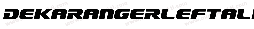 DekarangerLeftalic-jzpl字体转换