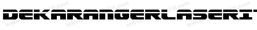 DekarangerLaserItalic-wzMP字体转换