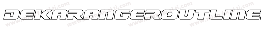 DekarangerOutlineItalic-mz5j字体转换