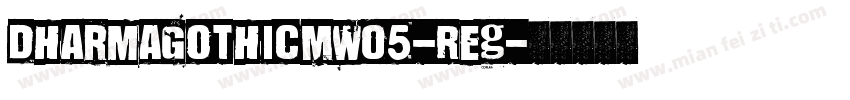 DharmaGothicMW05-Reg字体转换
