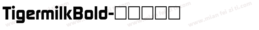 TigermilkBold字体转换