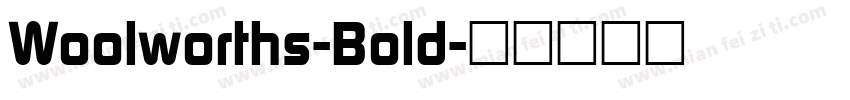 Woolworths-Bold字体转换