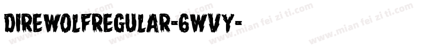 DireWolfRegular-6WvY字体转换