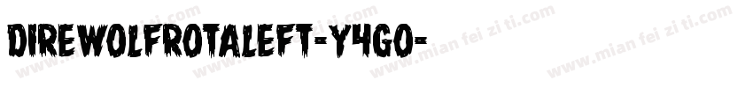 DireWolfRotaleft-Y4gO字体转换