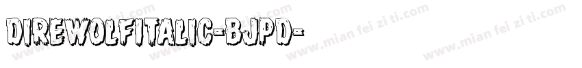 DireWolfItalic-BJpd字体转换