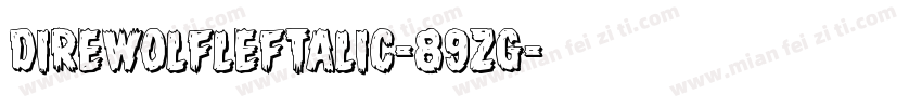 DireWolfLeftalic-89zg字体转换